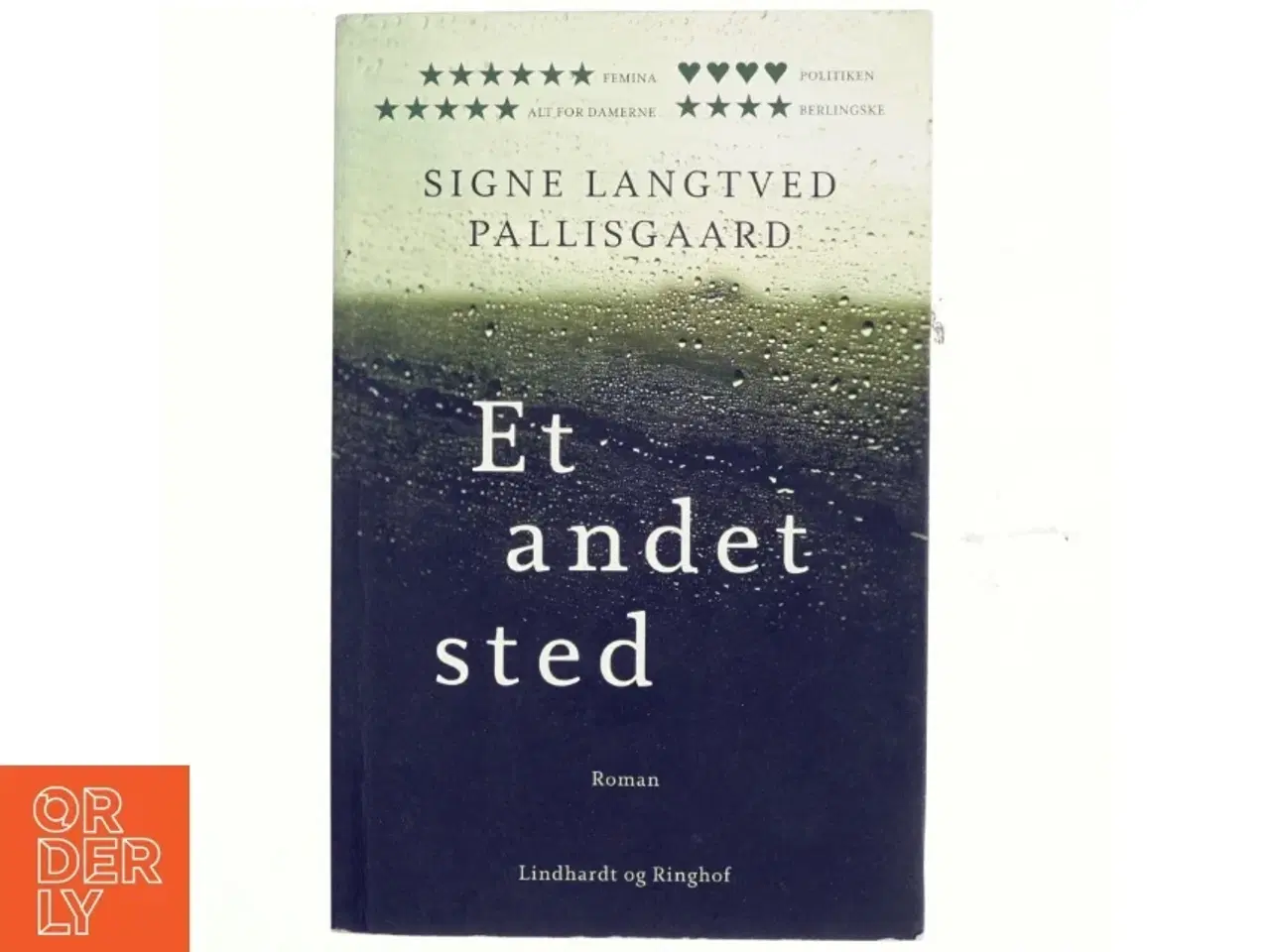 Billede 1 - Et andet sted : roman af Signe Langtved Pallisgaard (Bog)