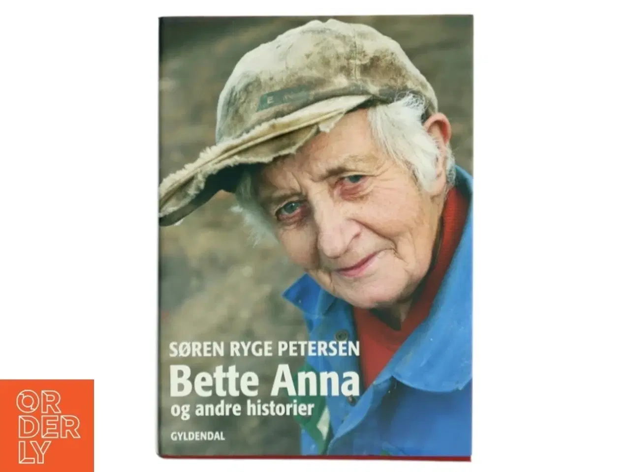 Billede 1 - Bette Anna og andre historier af Søren Ryge Petersen (Bog)