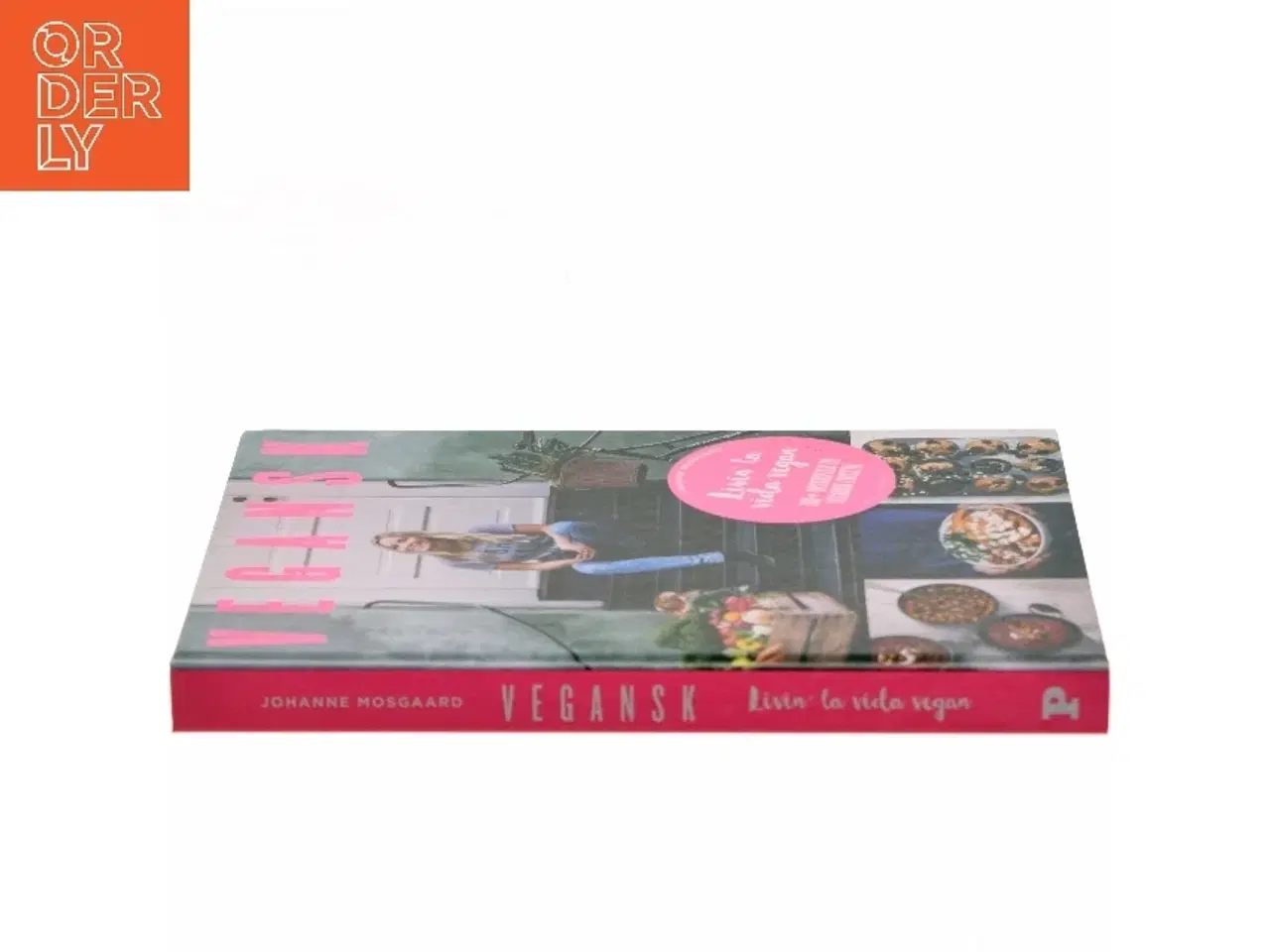 Billede 2 - Vegansk : livin' la vida vegan af Johanne Mosgaard (Bog)