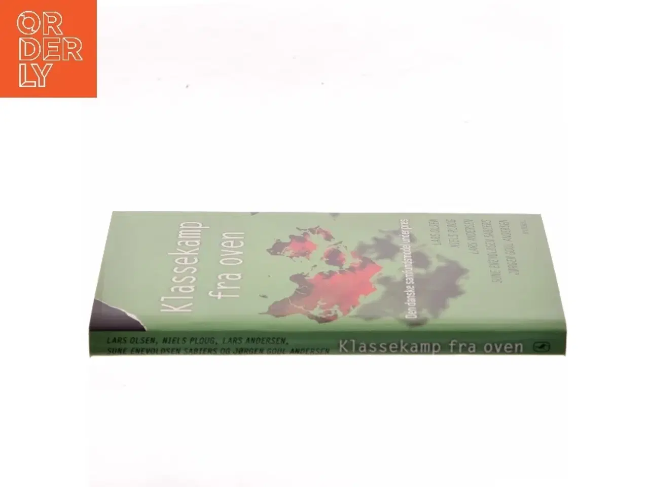 Billede 2 - Klassekamp fra oven : den danske samfundsmodel under pres af Lars Olsen (f. 1955) (Bog)