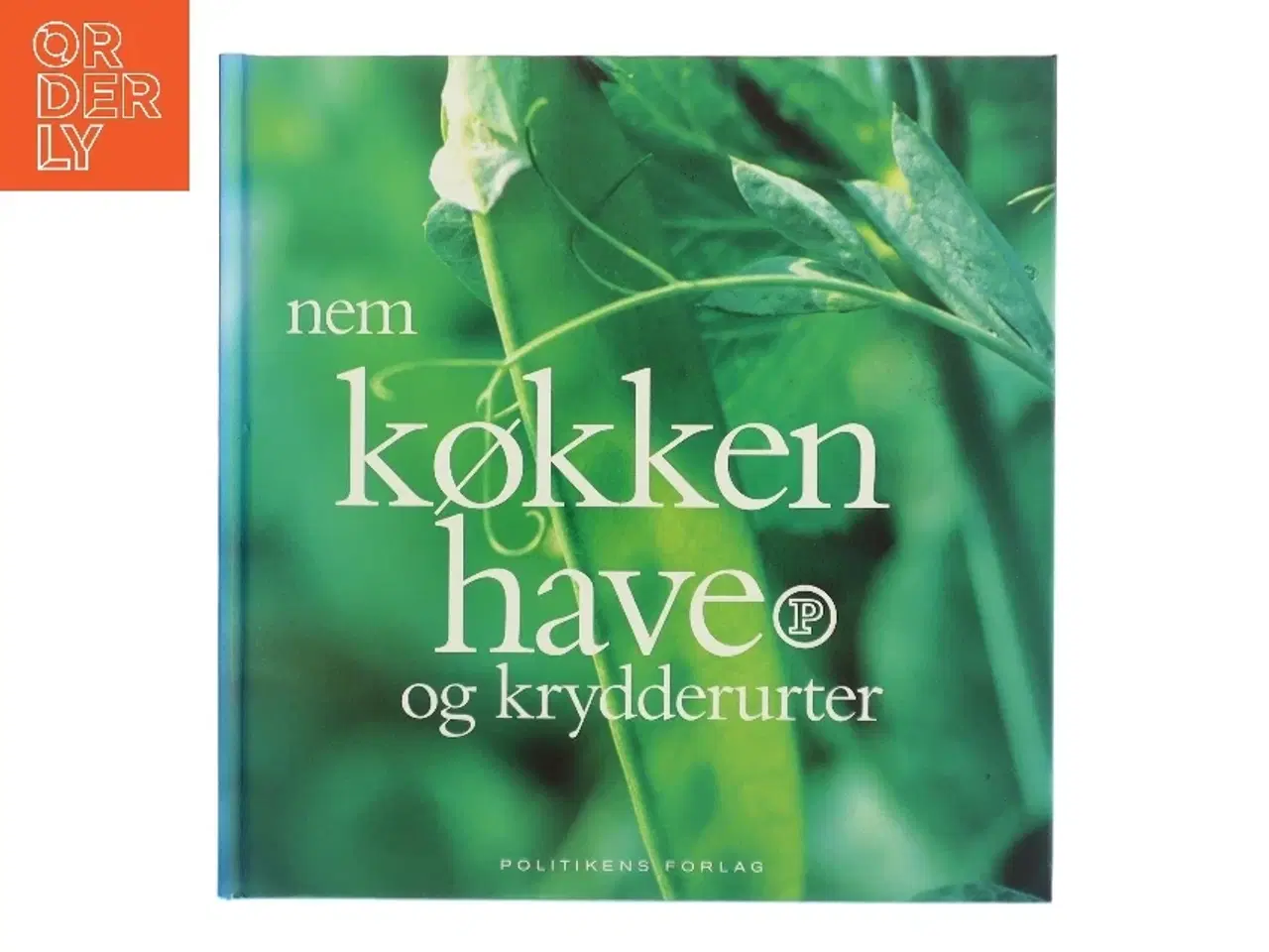 Billede 1 - Nem køkkenhave og krydderurter af Mette Østergaard (Bog)