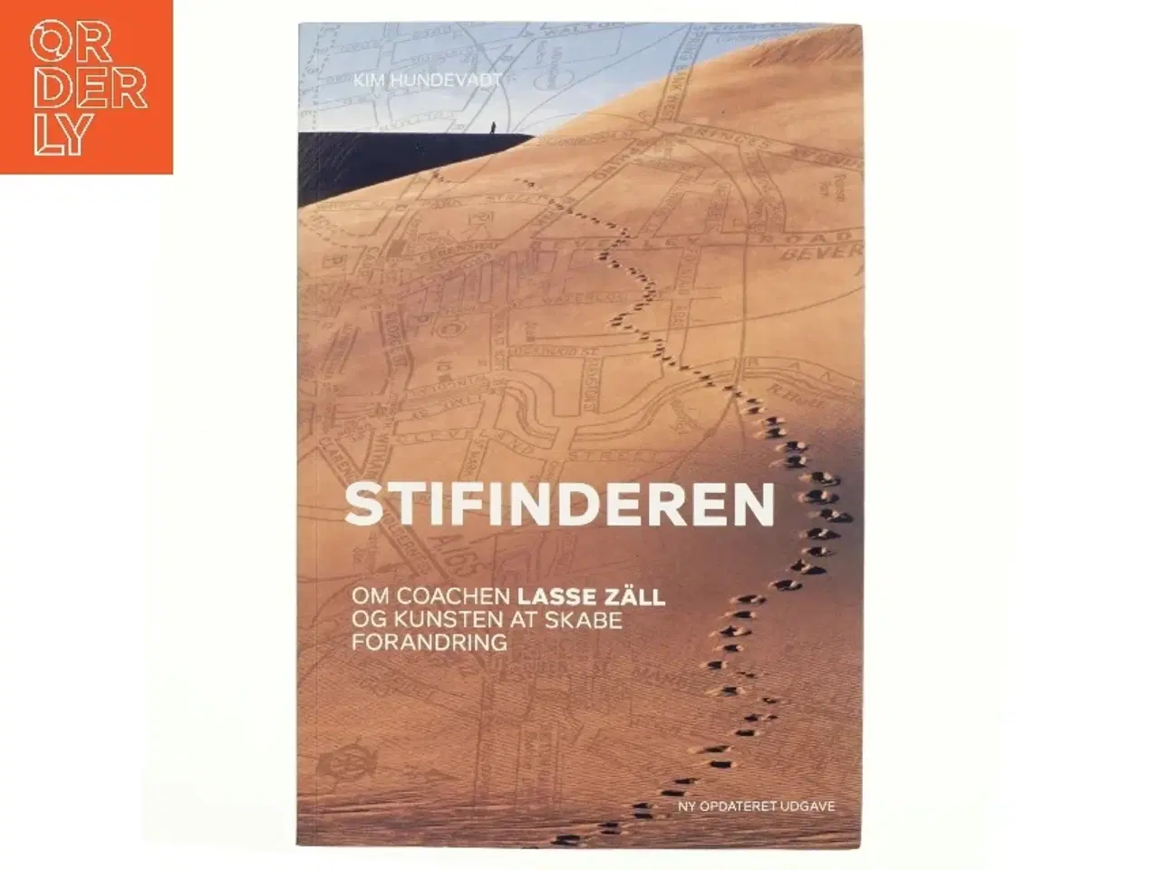 Billede 1 - Stifinderen : om coachen Lasse Zäll og kunsten at skabe forandring af Kim Hundevadt (Bog)