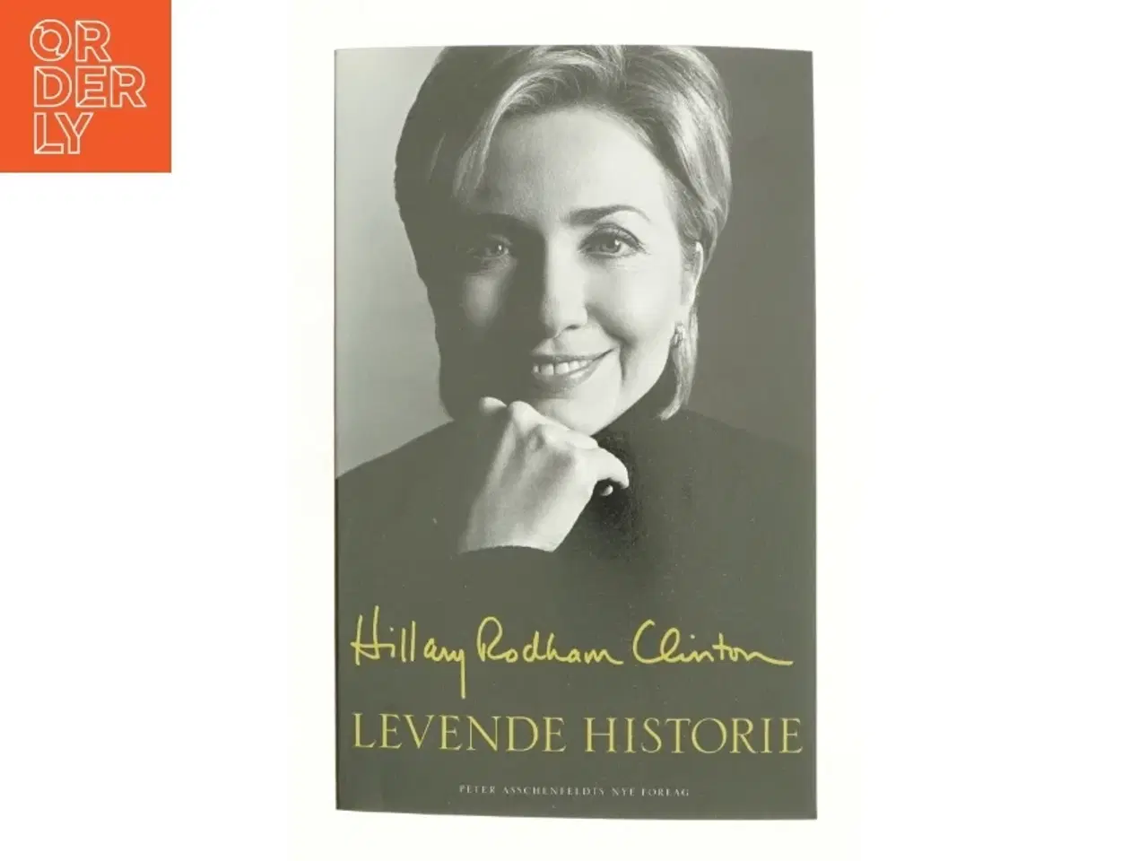 Billede 1 - Levende historie af Hillary Rodham Clinton (Bog)