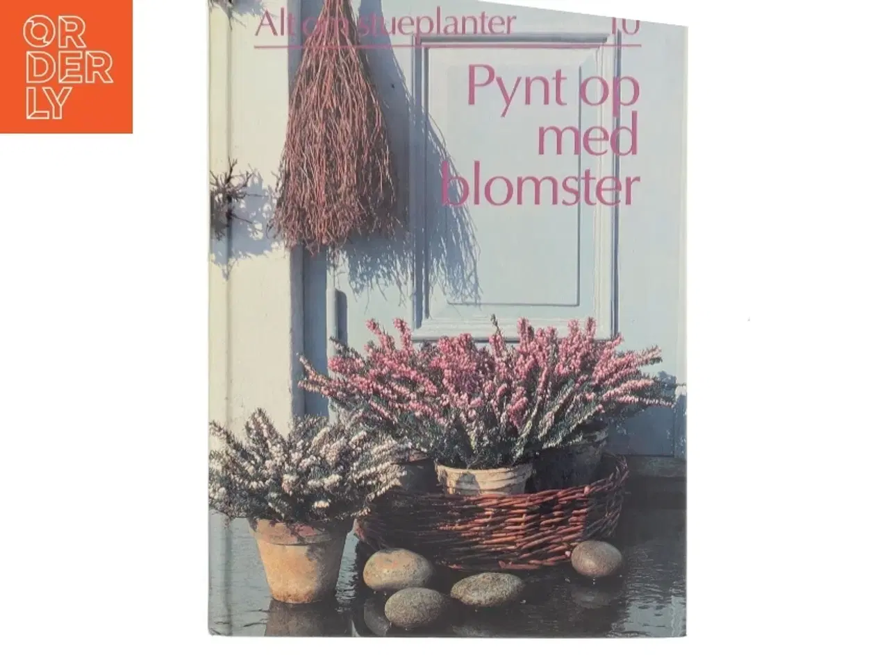 Billede 1 - Pynt op med blomster af Ikke angivet (Bog)