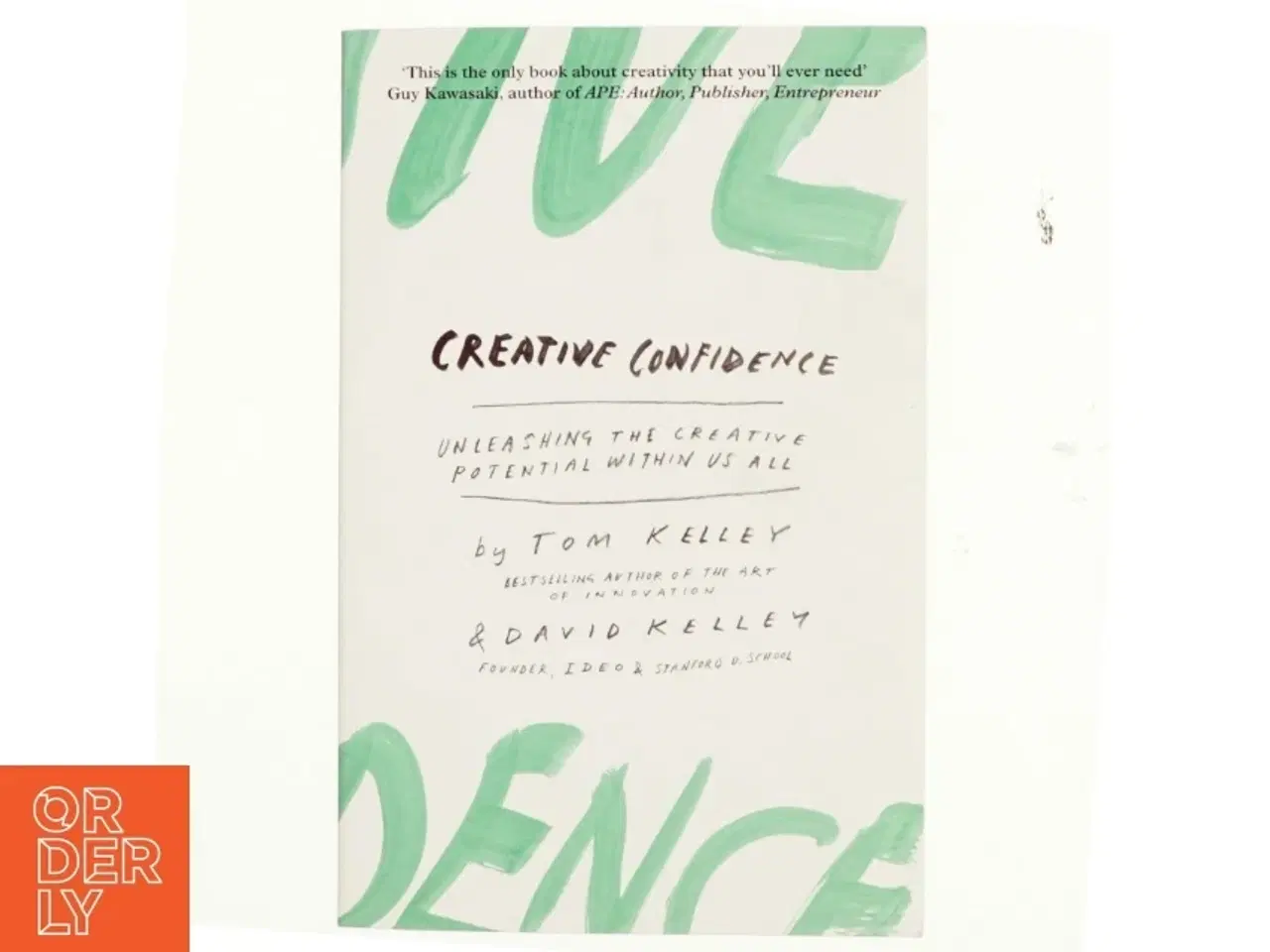 Billede 1 - Creative confidence : unleashing the creative potential within us all af Tom Kelley (1955-) (Bog)