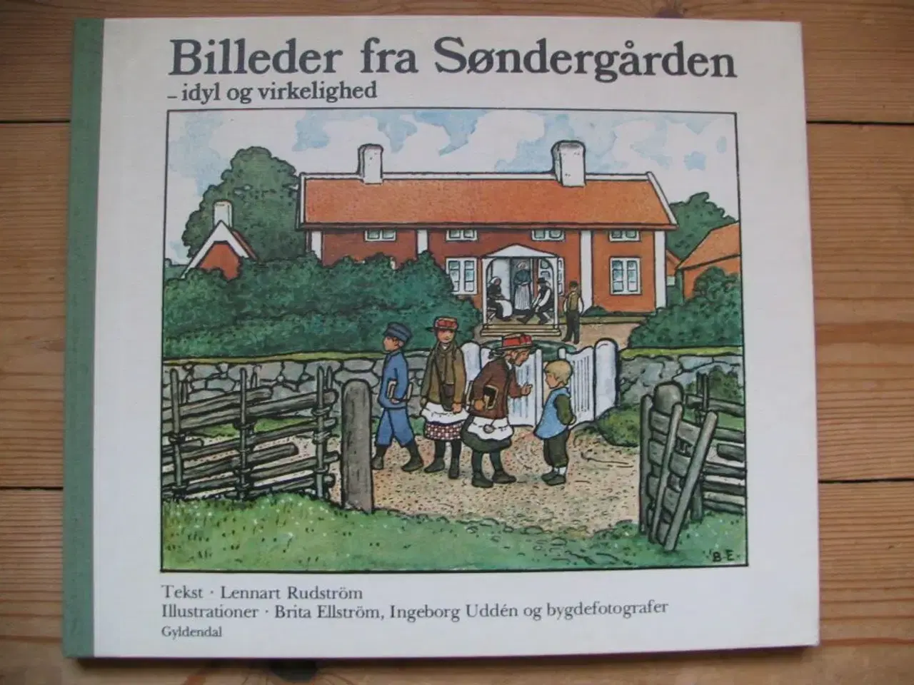 Billede 5 - Billeder fra Søndergården. Idyl og virke