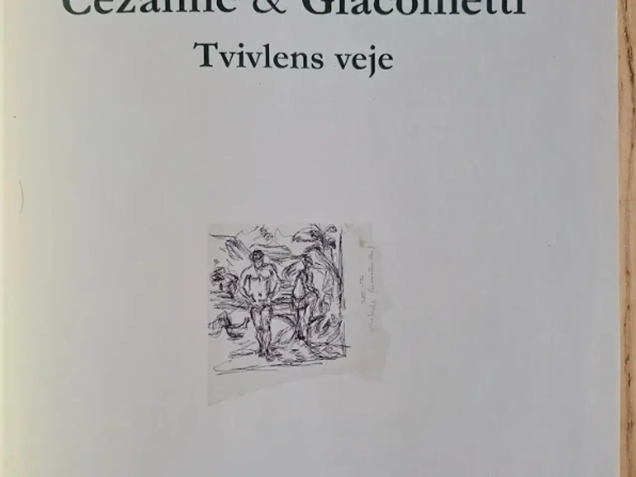 Billede 2 - Cézanne & Giacometti – Tvivlens veje