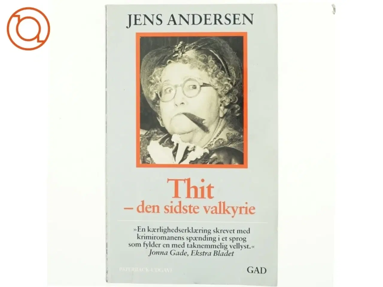 Billede 1 - Thit - den sidste valkyrie af Jens Andersen (f. 1955) (Bog)