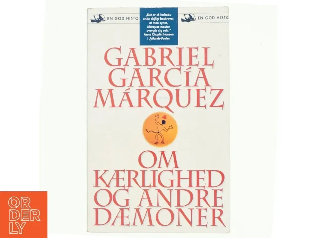 Billede 1 - Om kærlighed og andre dæmoner af Gabriel García Márquez (Bog)