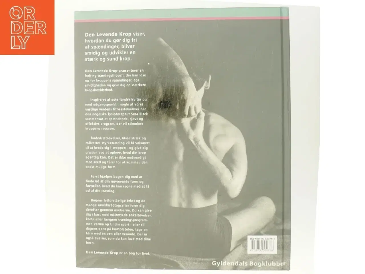 Billede 3 - Den levende krop : en ny vej til god form, styrke og smidighed af Sara Black (Bog)