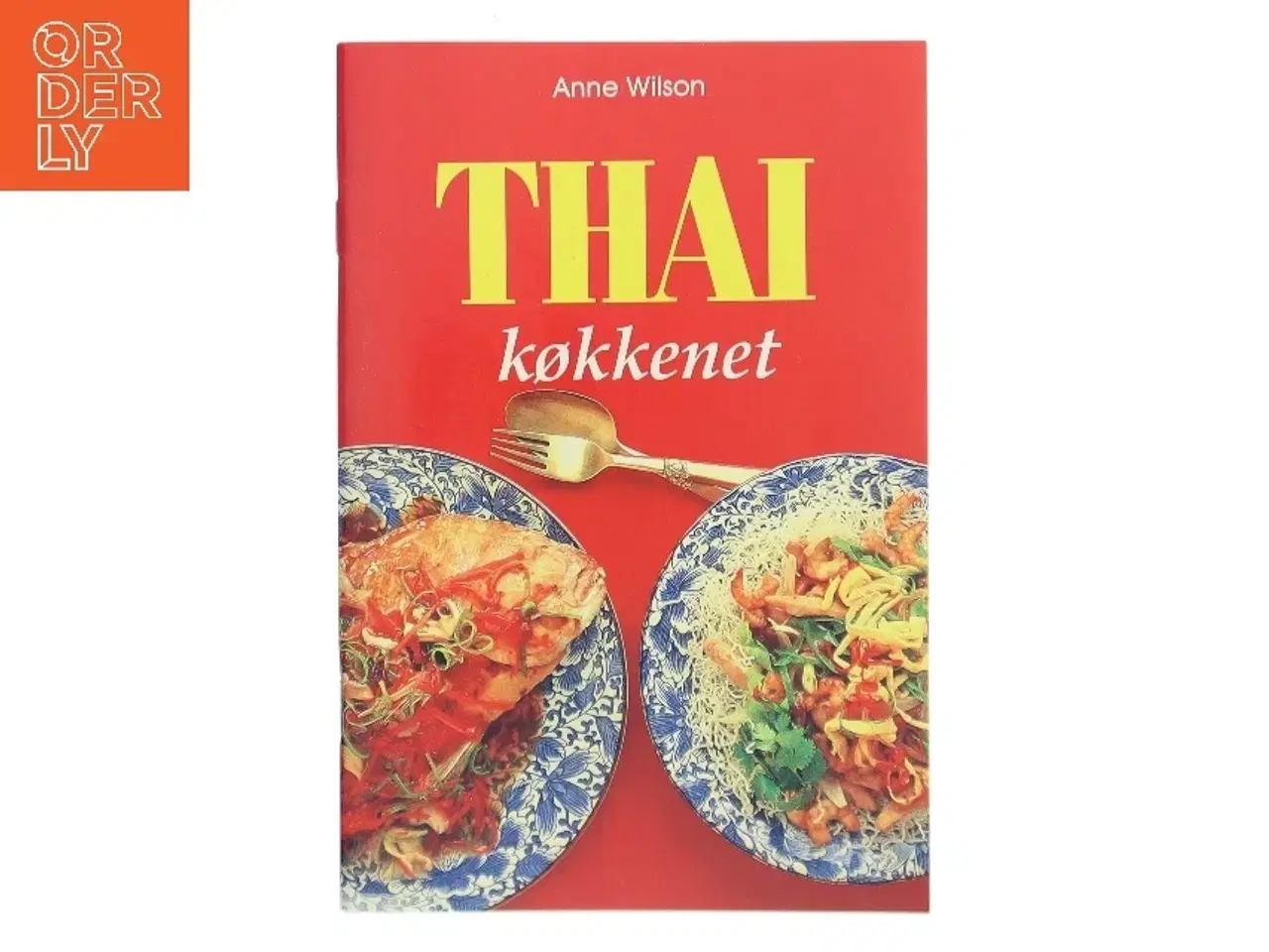 Billede 1 - Thai køkkenet af Anne Wilson (Bog)