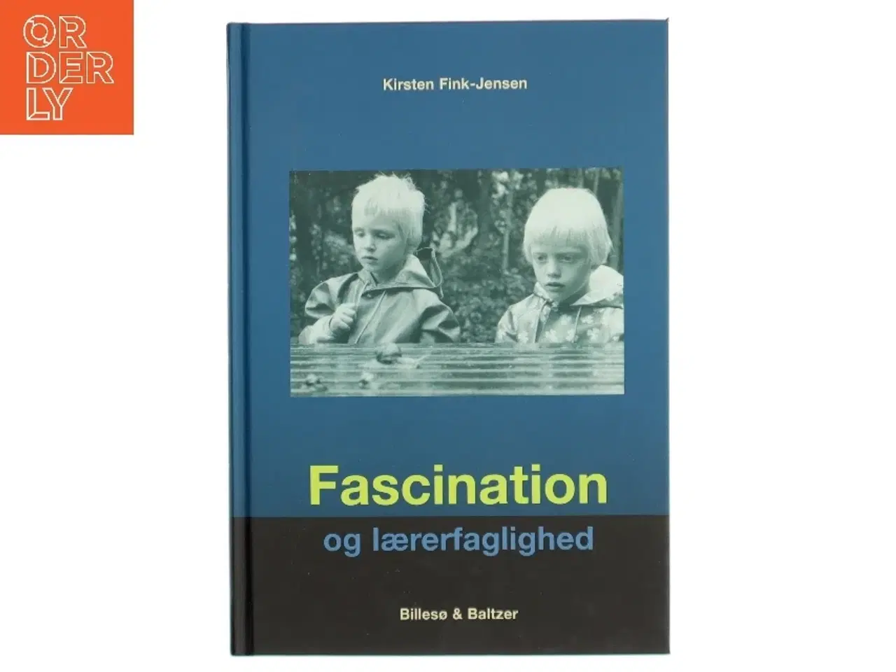 Billede 1 - Fascination og lærerfaglighed af Kirsten Fink-Jensen (Bog)