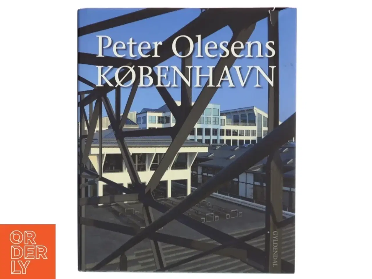 Billede 1 - Peter Olesens København af Peter Olesen (f. 1946-01-28) (Bog)