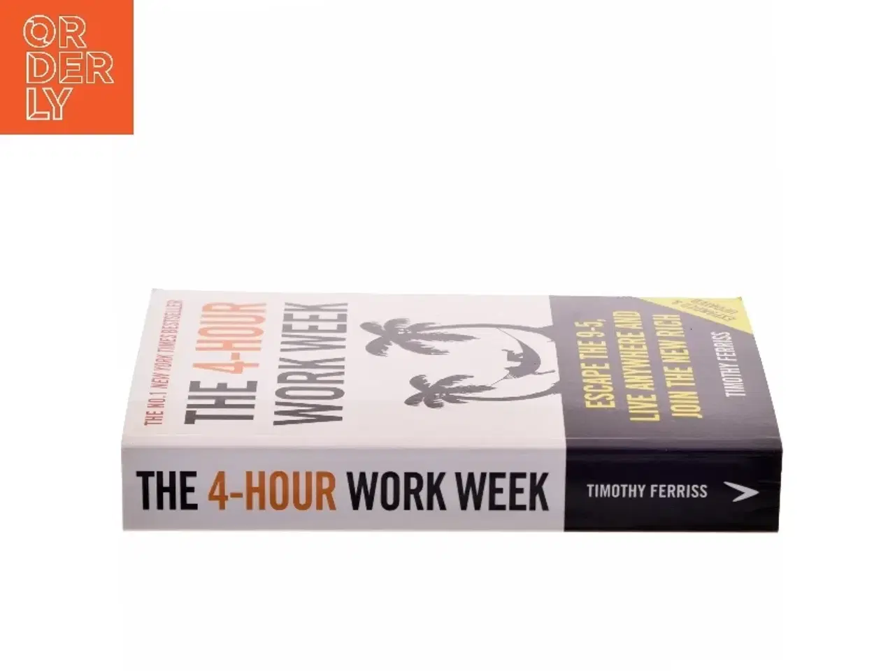 Billede 2 - The 4-hour work week : escape the 9-5, live anywhere and join the new rich af Timothy Ferriss (Bog)