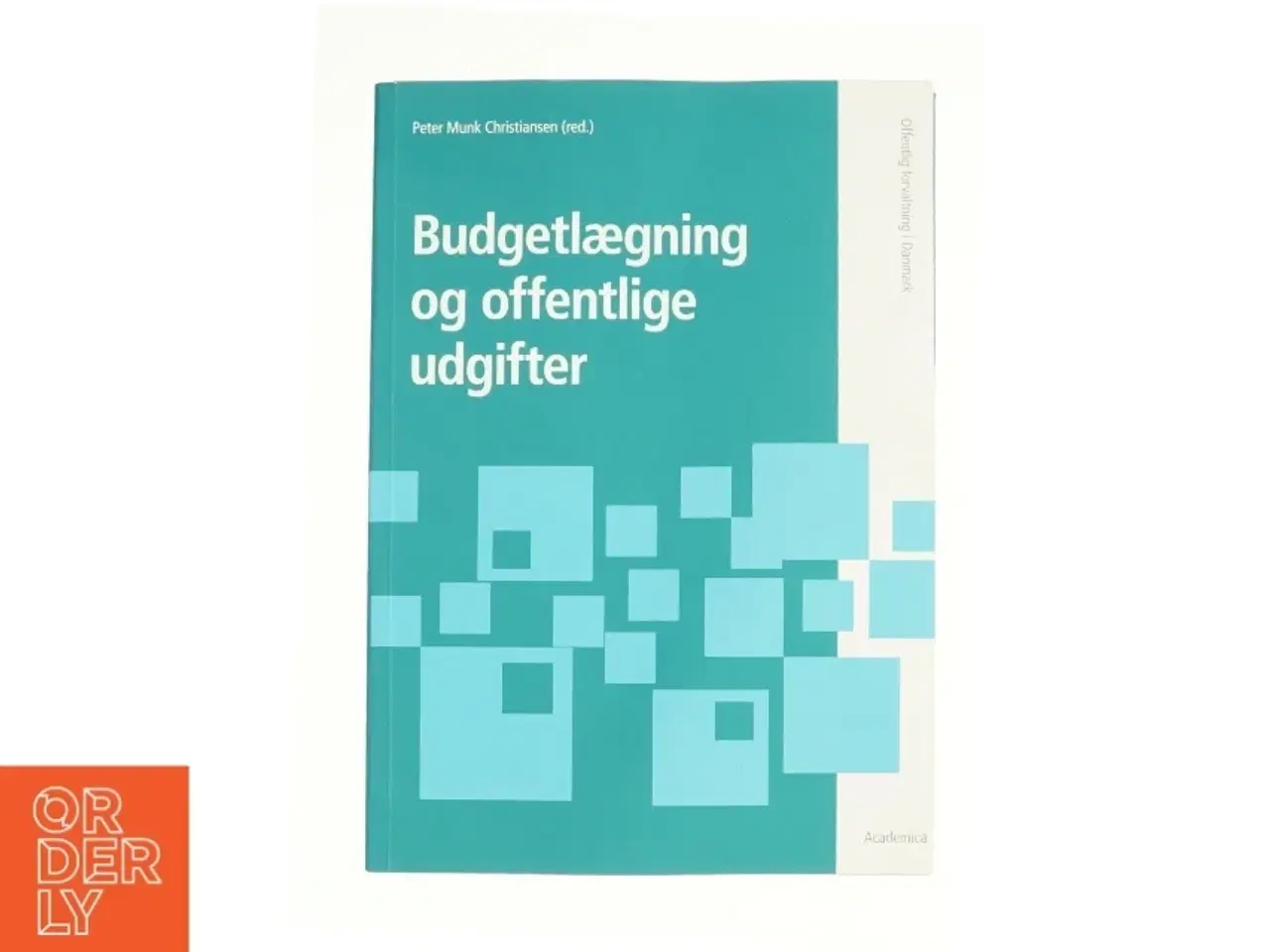 Billede 1 - Budgetlægning og offentlige udgifter af Peter Munk Christiansen (Bog)