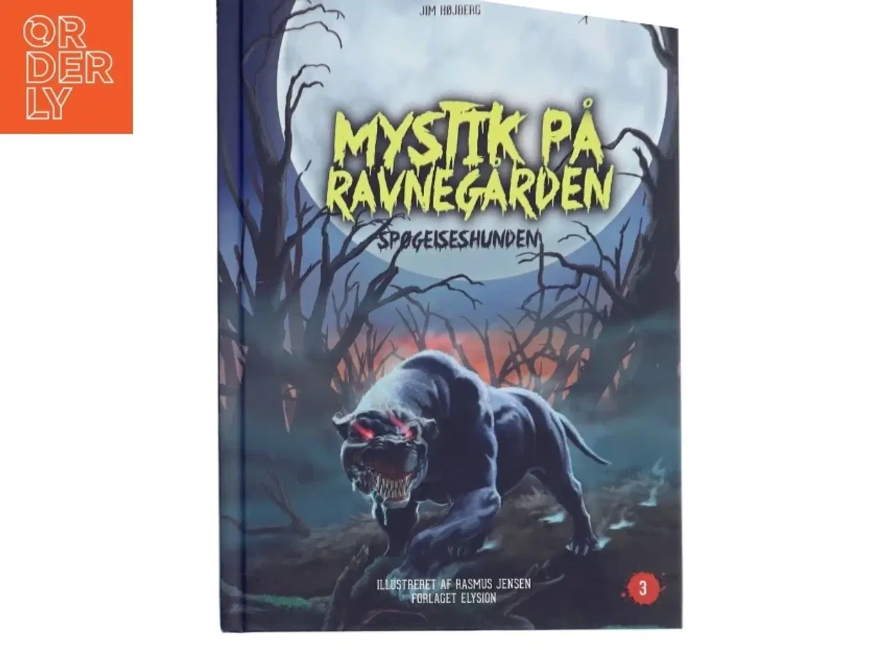 Billede 1 - Spøgelseshunden Del 3 af Mystik på Ravnegården af Jim Højberg (Bog)