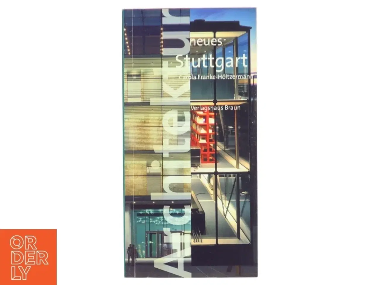 Billede 1 - Architektur neues Stuttgart af Carola Franke-Hltzermann (Bog)
