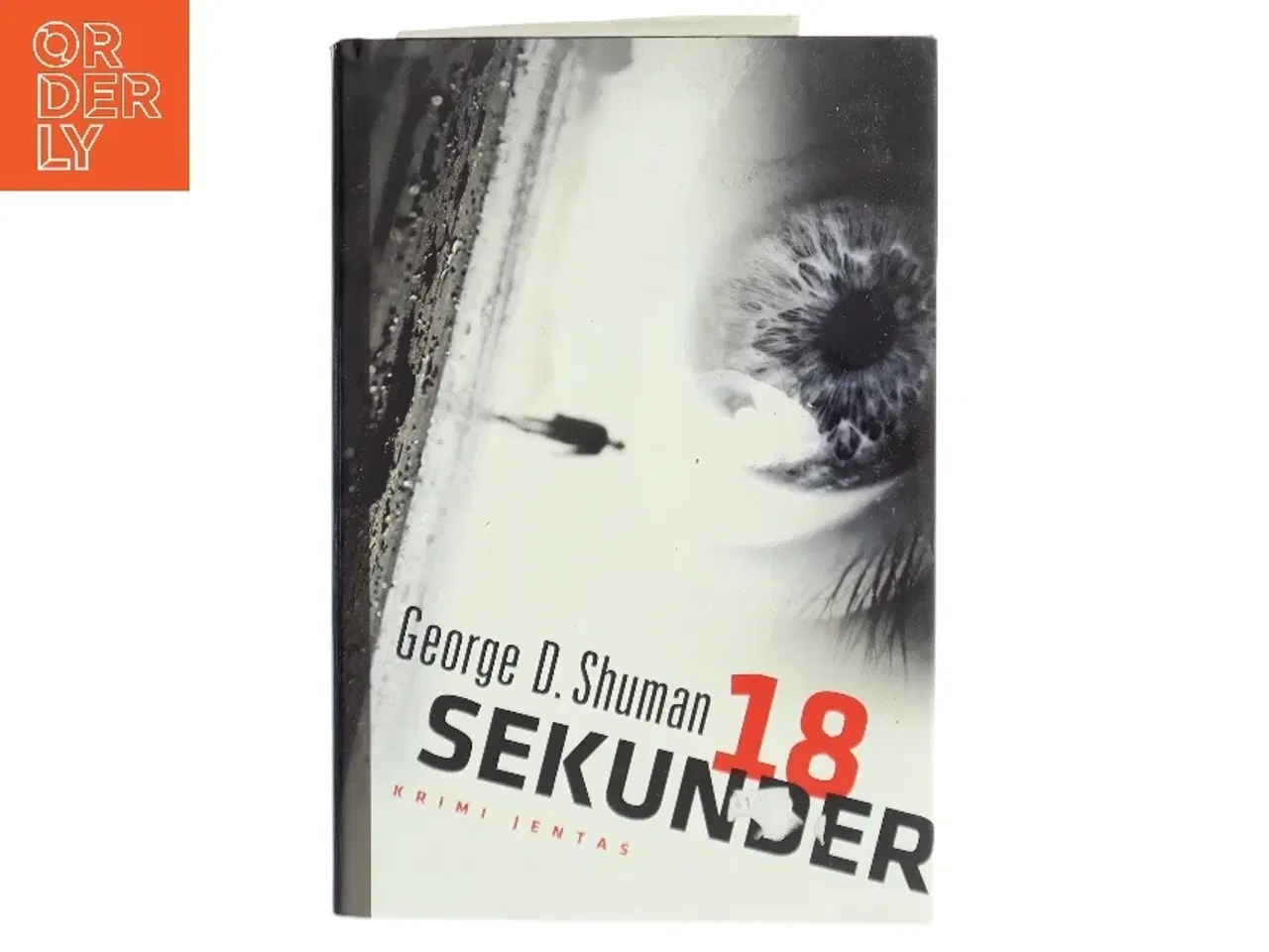 Billede 1 - 18 sekunder af George D. Shuman (Bog)