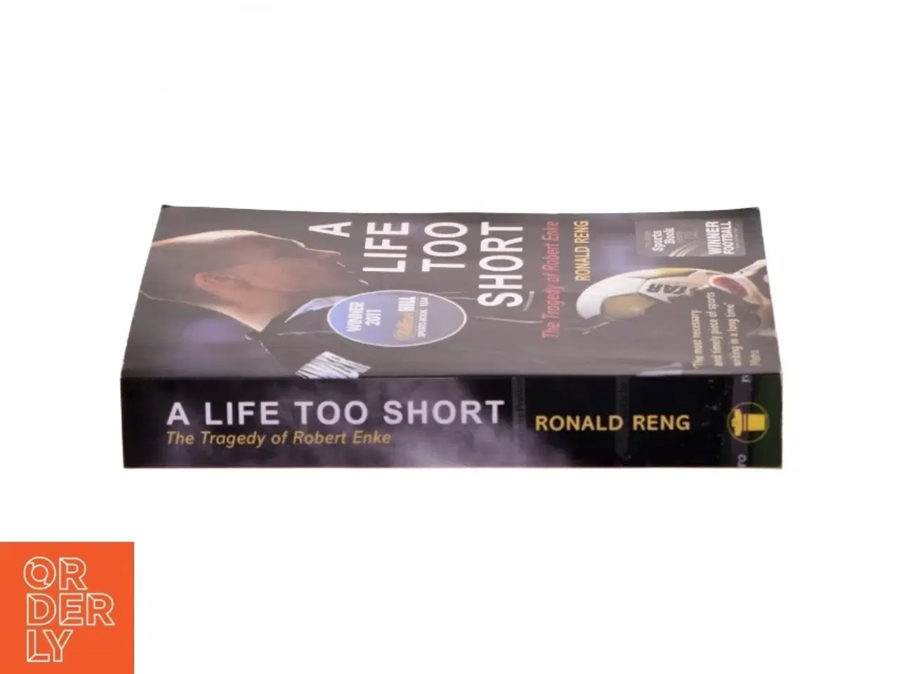 Billede 2 - A life too short, the tragedy of Robert Enke af Ronald Reng (Bog)