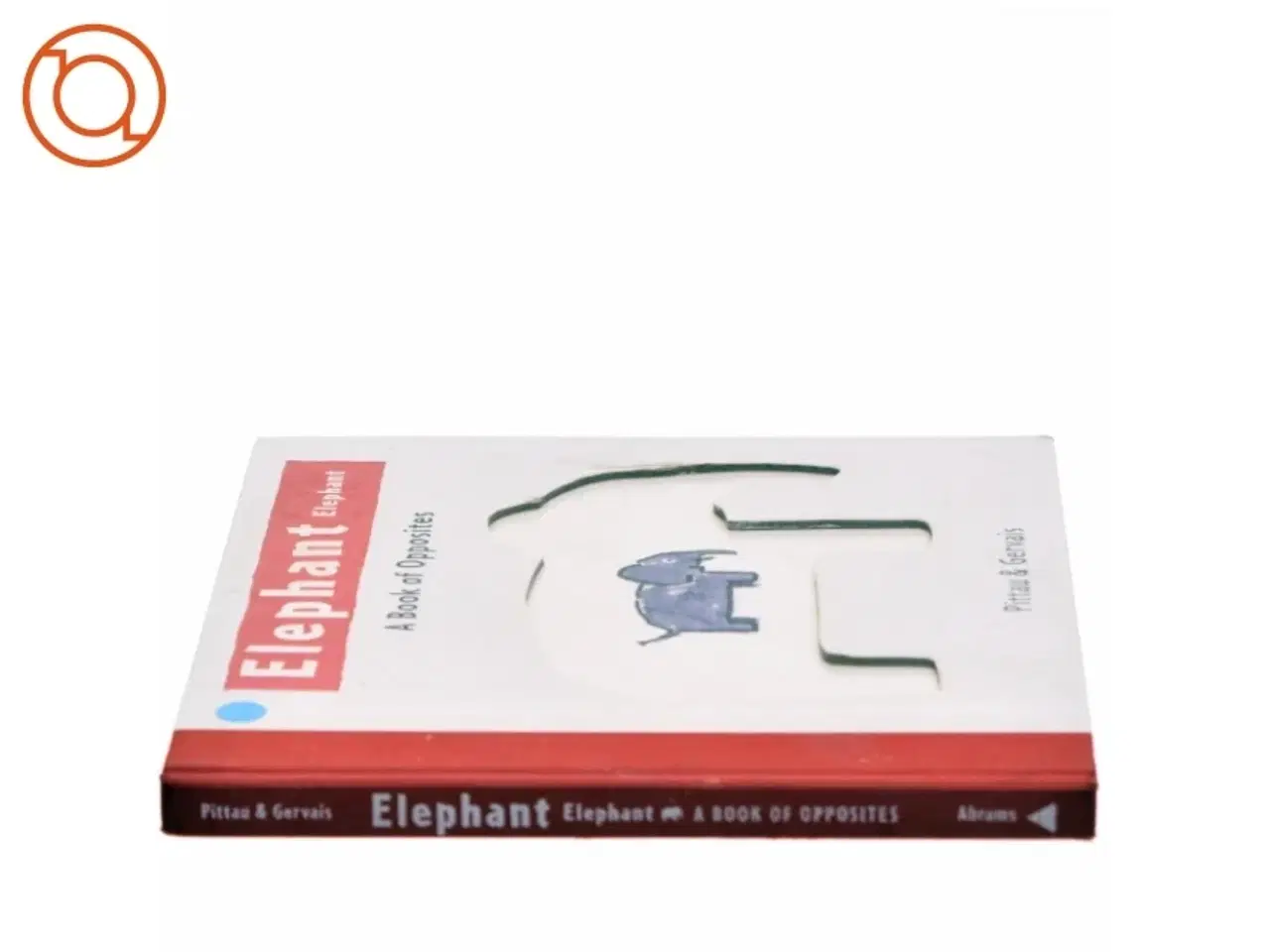 Billede 2 - Elephant Elephant af Francesco Pittau, Bernadette Gervais (Bog)
