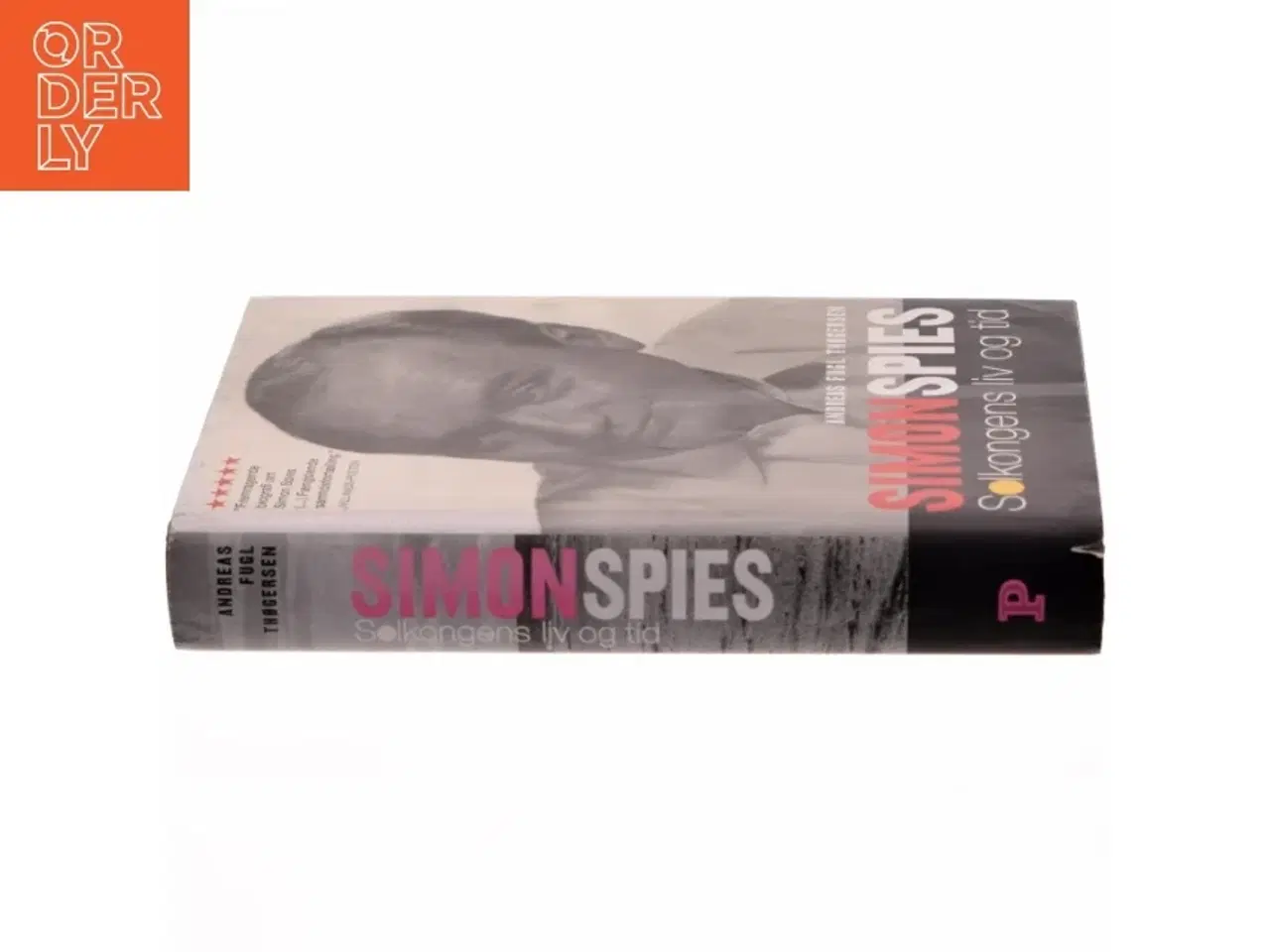 Billede 2 - Simon Spies : solkongens liv og tid af Andreas Fugl Thøgersen (Bog)