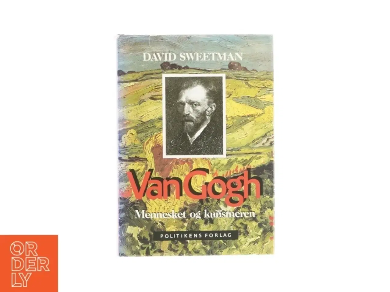 Billede 1 - Van Gogh mennesket og kunstneren af David Sweetman (bog)