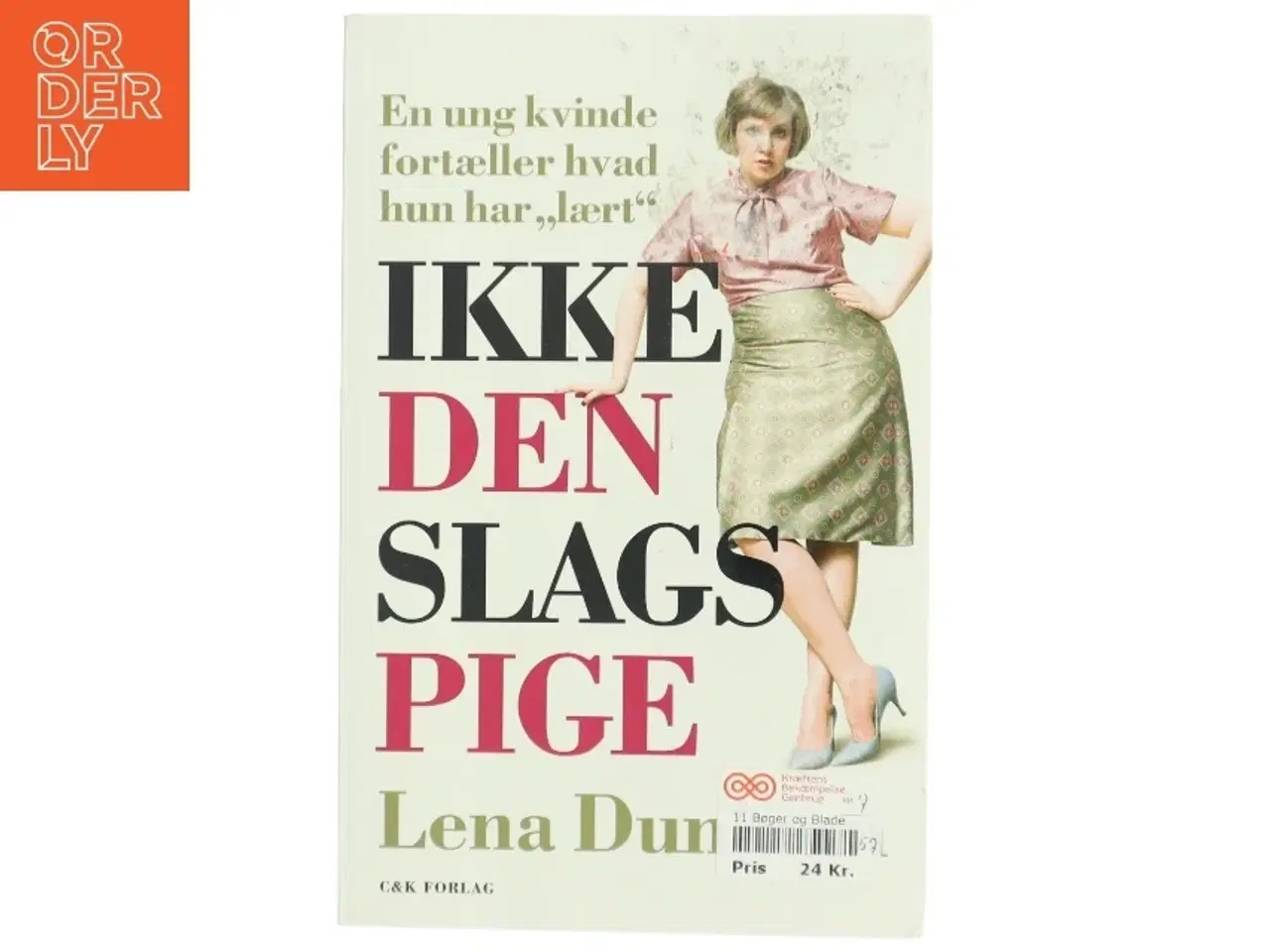 Billede 1 - Ikke den slags pige af Lena Dunham (Bog)