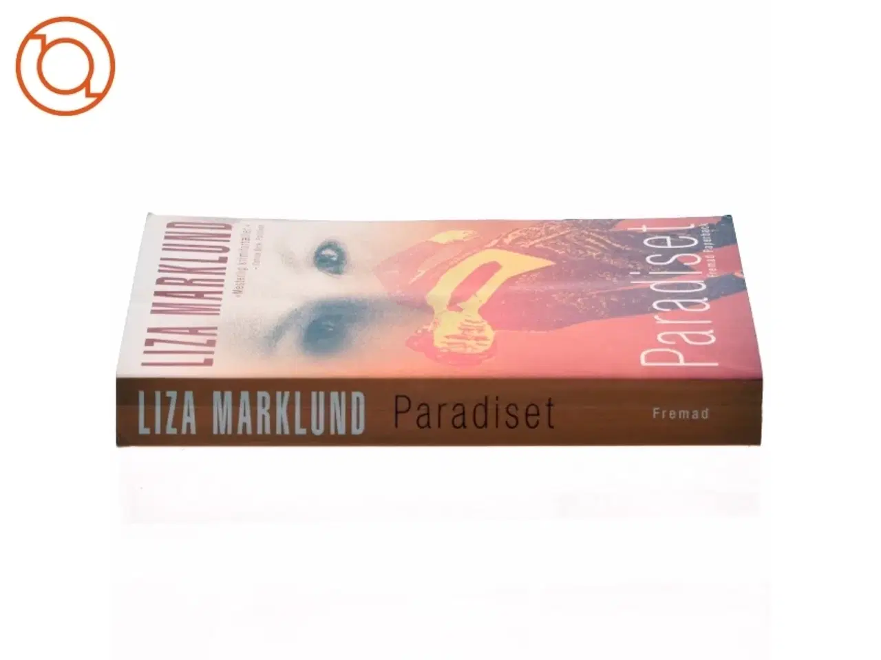 Billede 2 - Paradiset af Liza Marklund (Bog)