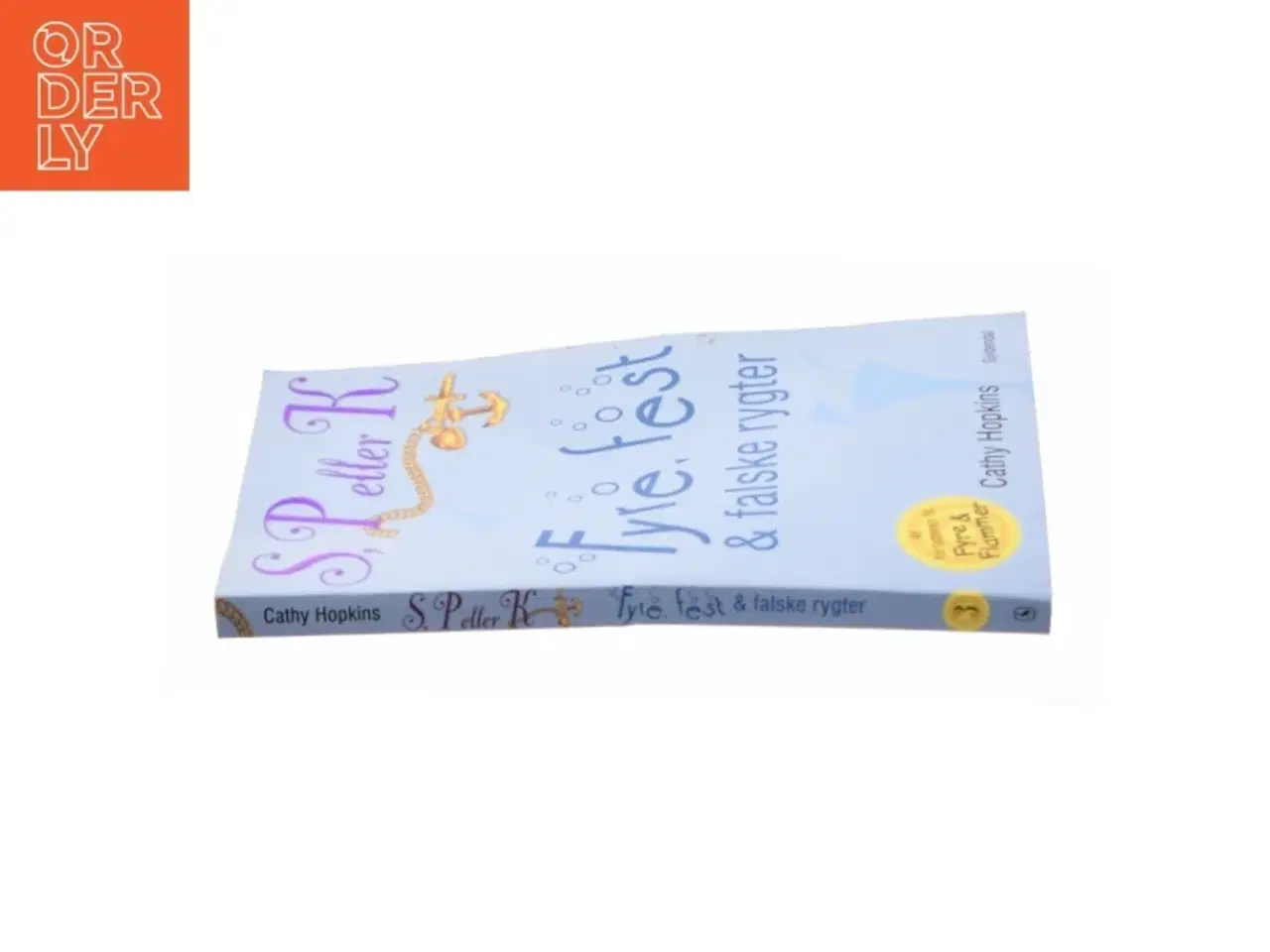 Billede 3 - Fyre, fest & falske rygter af Cathy Hopkins (Bog)