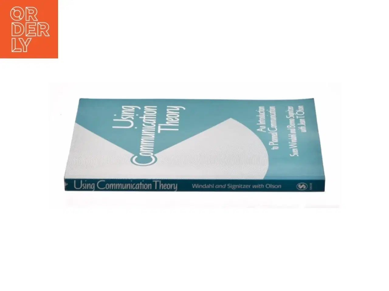 Billede 3 - Using Communication Theory af Sven, Olson, Jean T., Signitzer, Benno Windahl (Bog)