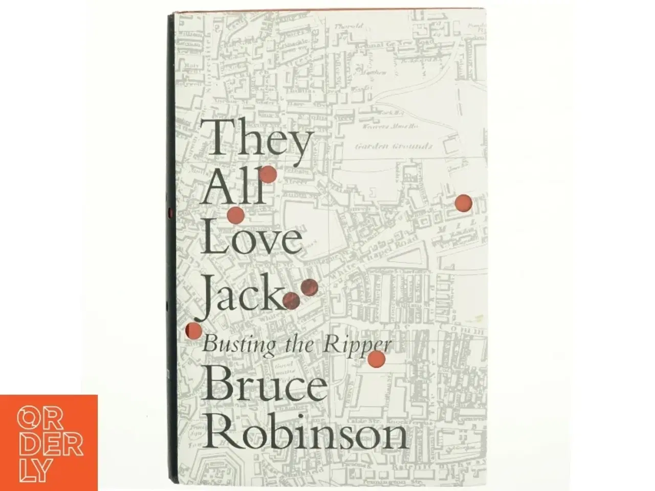 Billede 1 - JACK THE RIPPER: They All Love Jack af Bruce Robinson (Bog)