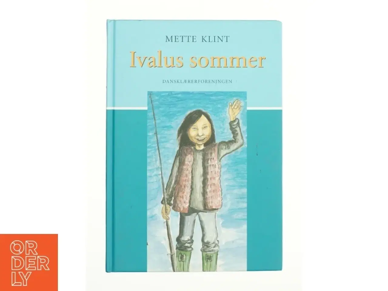 Billede 1 - Ivalus sommer af Mette Klint (Bog)