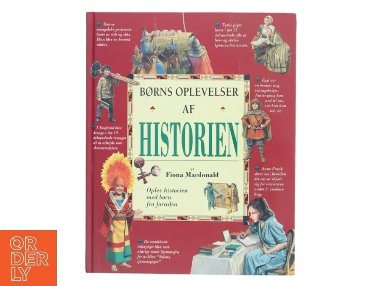 Billede 1 - Børns oplevelser af historien af Fiona Macdonald (Bog)