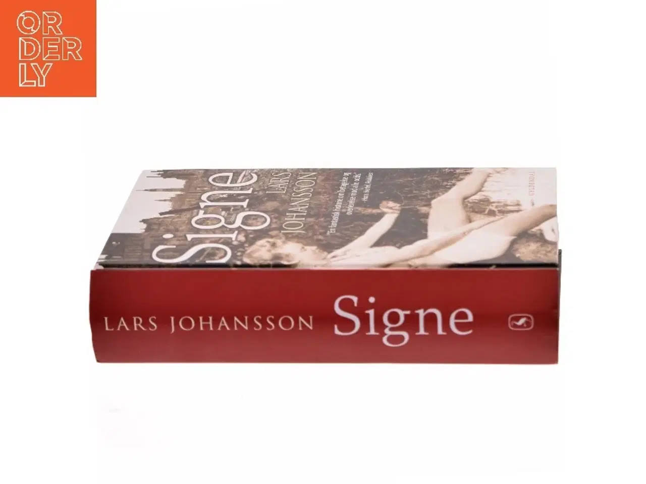 Billede 2 - Signe : roman af Lars Johansson (f. 1949) (Bog)