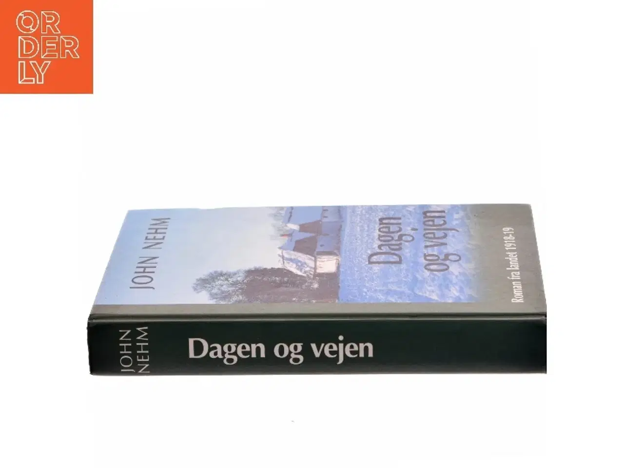 Billede 2 - Dagen og vejen af John Nehm (Bog)