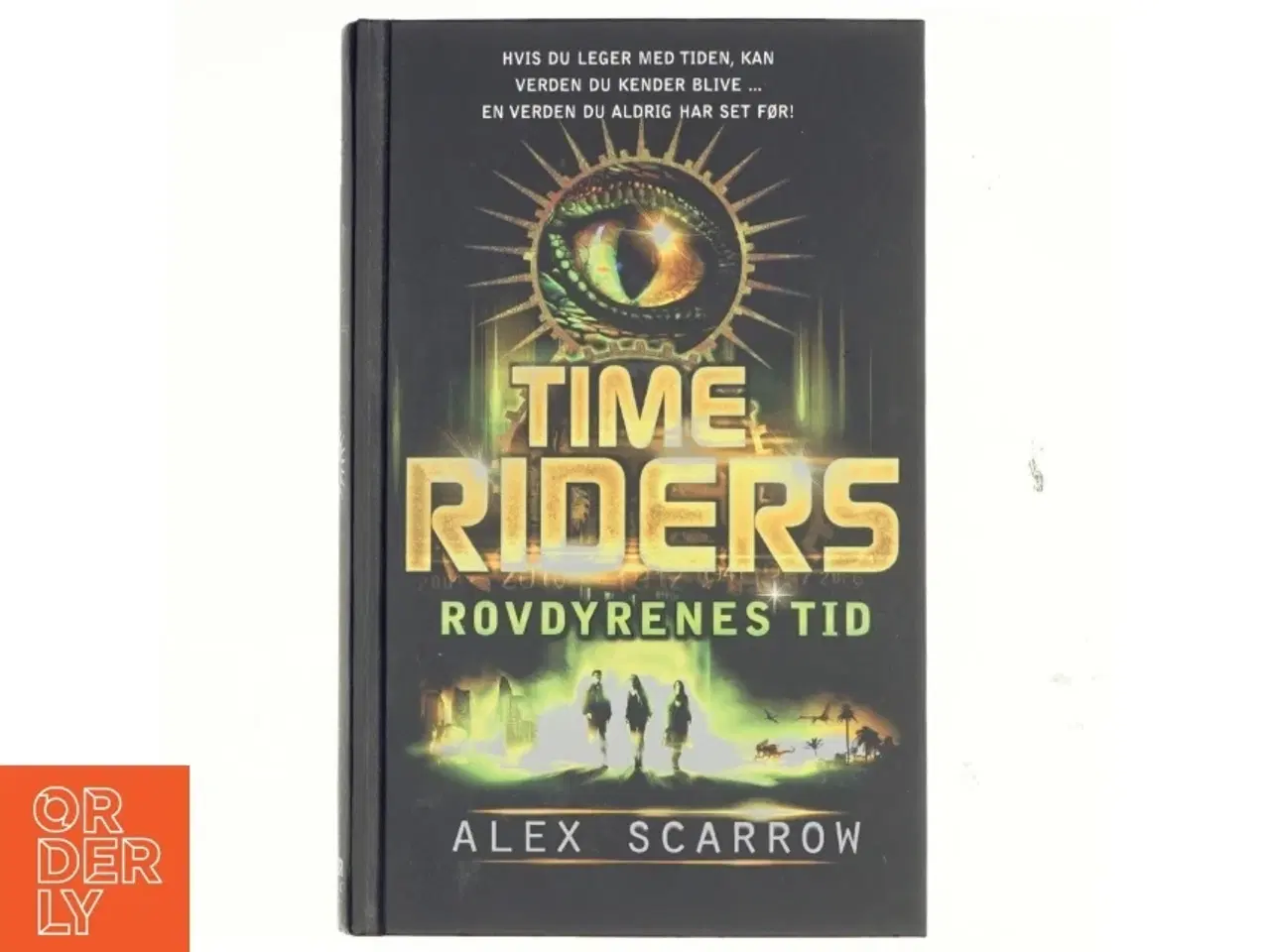 Billede 1 - Time Riders - rovdyrenes tid af Alex Scarrow (Bog)