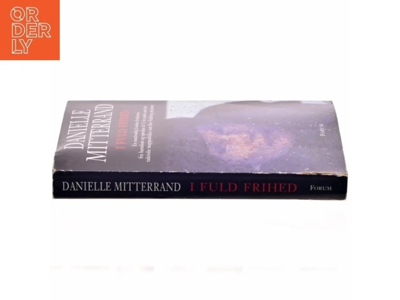 Billede 2 - I fuld frihed af Danielle Mitterrand (Bog)