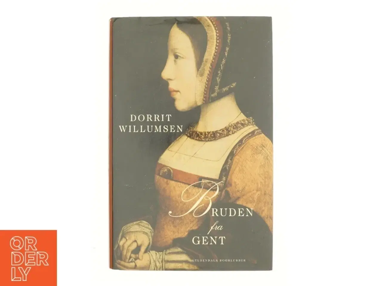 Billede 1 - Bruden fra Gent af Dorrit Willumsen (Bog)