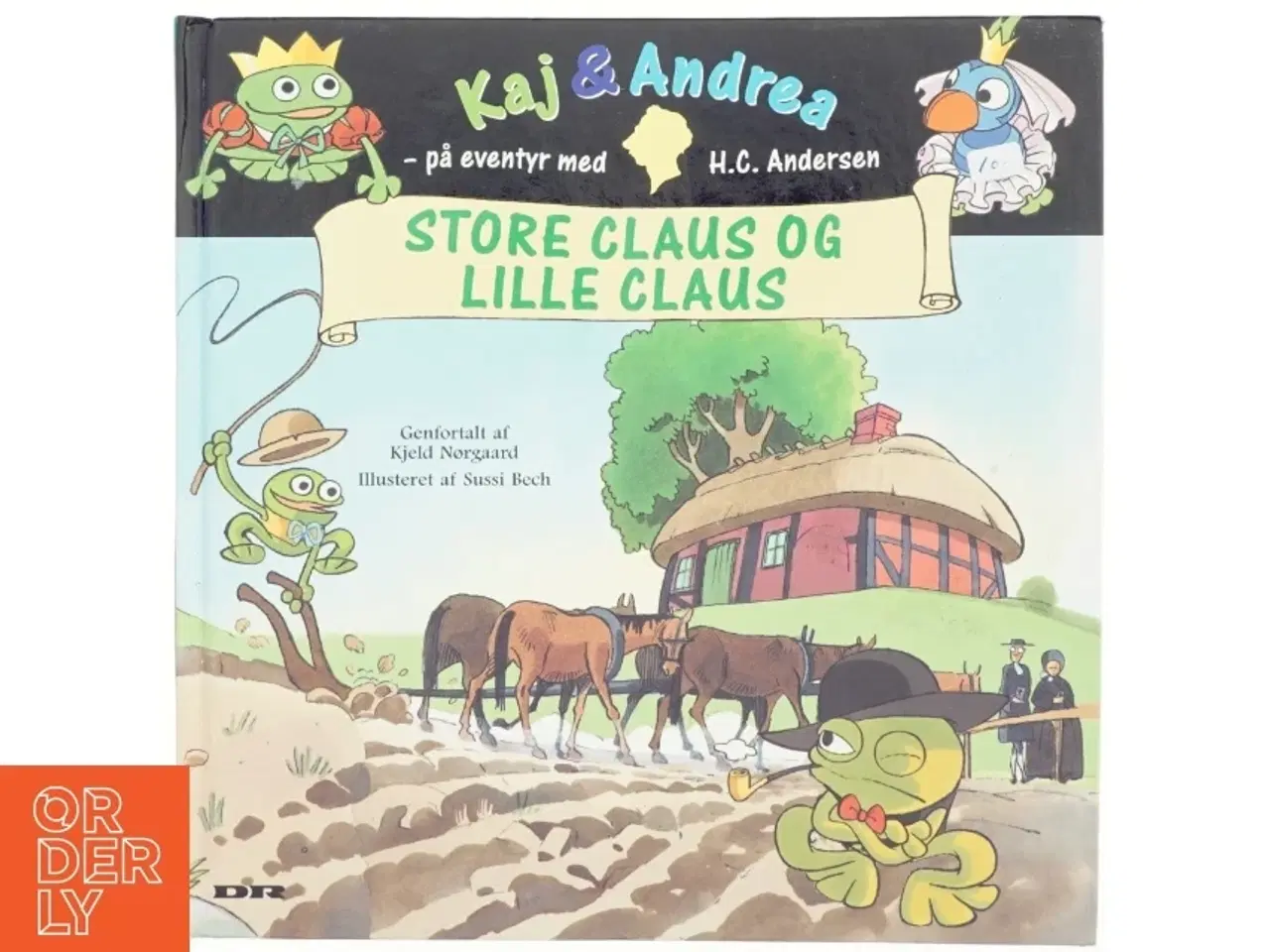 Billede 1 - Store Claus og lille Claus af Kjeld Nørgaard, H. C. Andersen, Sussi Bech (Bog)