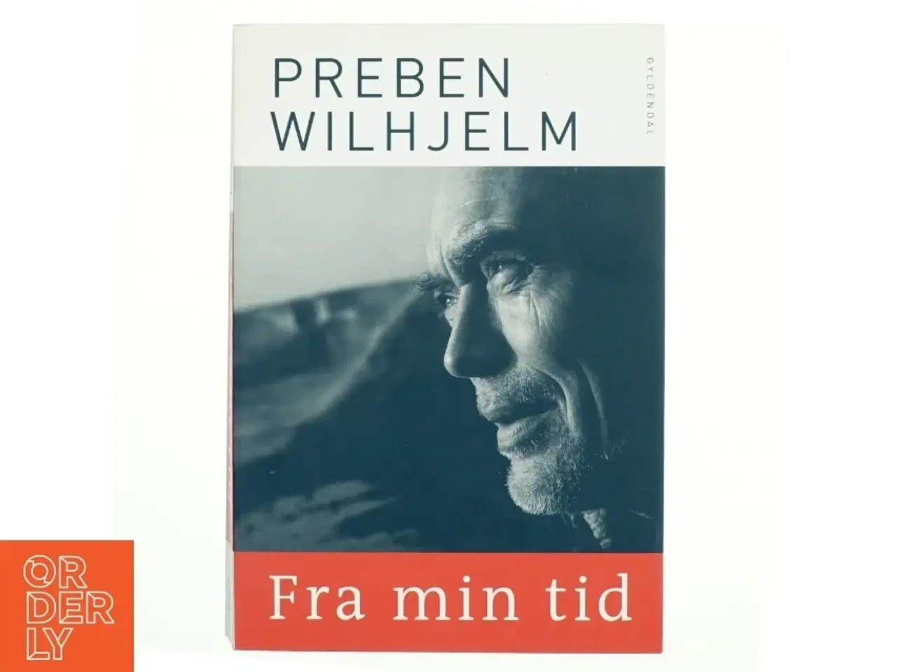 Billede 1 - Fra min tid af Preben Wilhjelm (Bog)