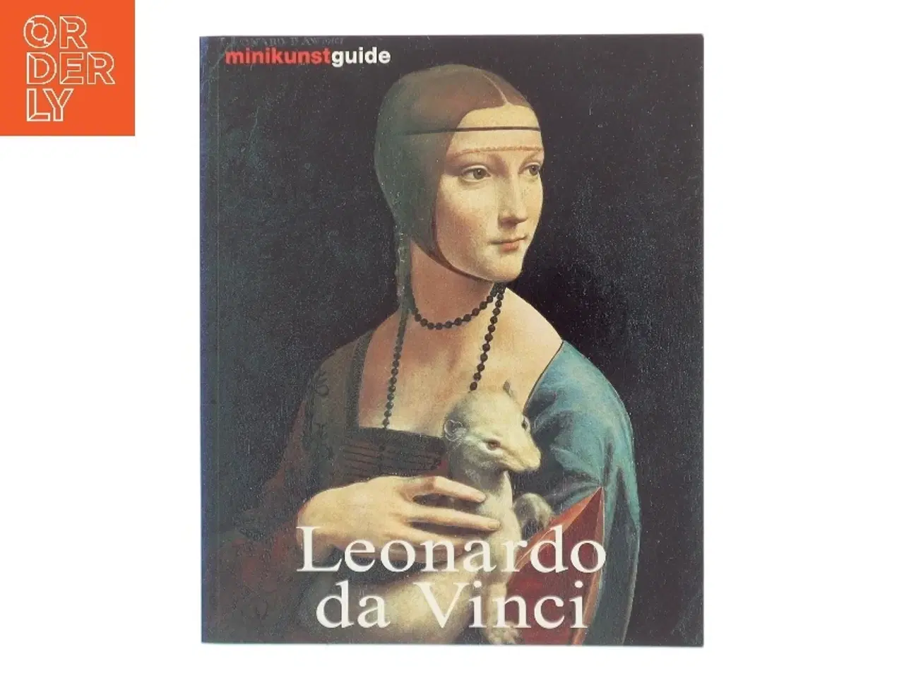Billede 1 - Leonardo da Vinci : hans liv og virke (Bog)
