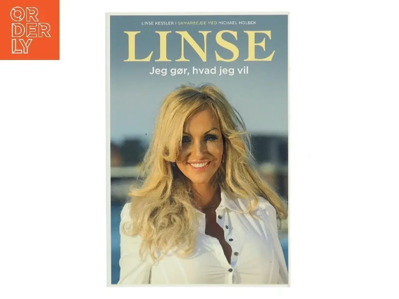 Billede 1 - Linse - jeg gør, hvad jeg vil af Linse Kessler (Bog)