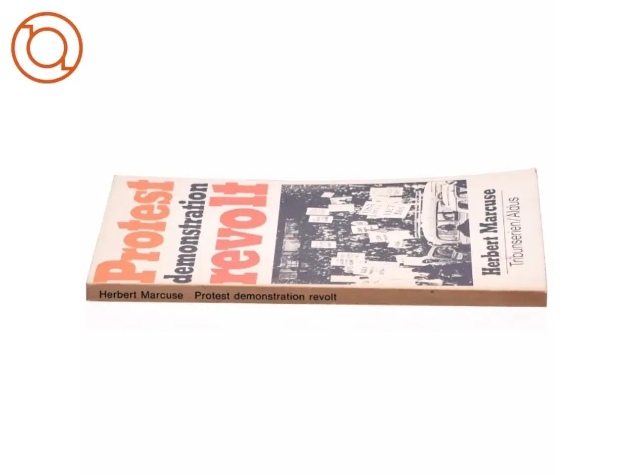 Billede 2 - Protest demonstration revolt af Herbert Marcuse (bog)