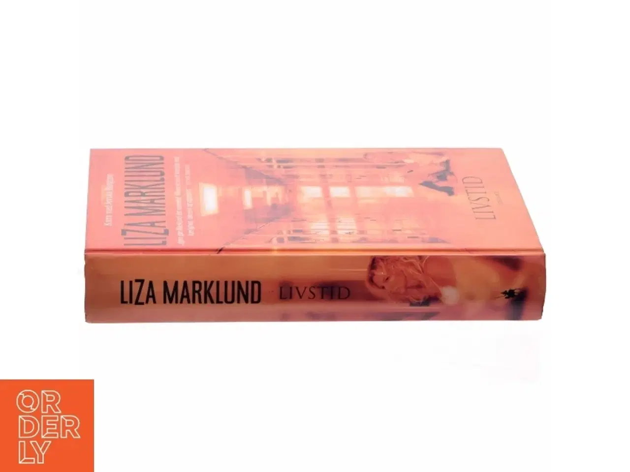 Billede 2 - Livstid : krimi af Liza Marklund (Bog)