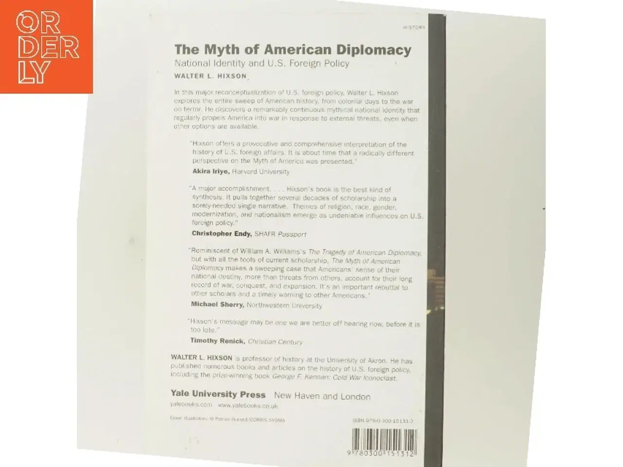 Billede 3 - The Myth of American Diplomacy af Walter L. Hixson (Bog)