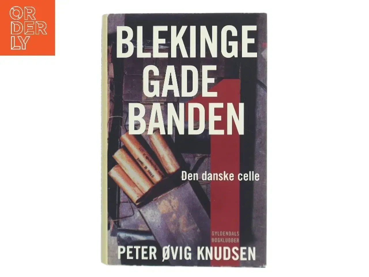 Billede 1 - Blekingegadebanden. 1 af Peter Øvig Knudsen (Bog)