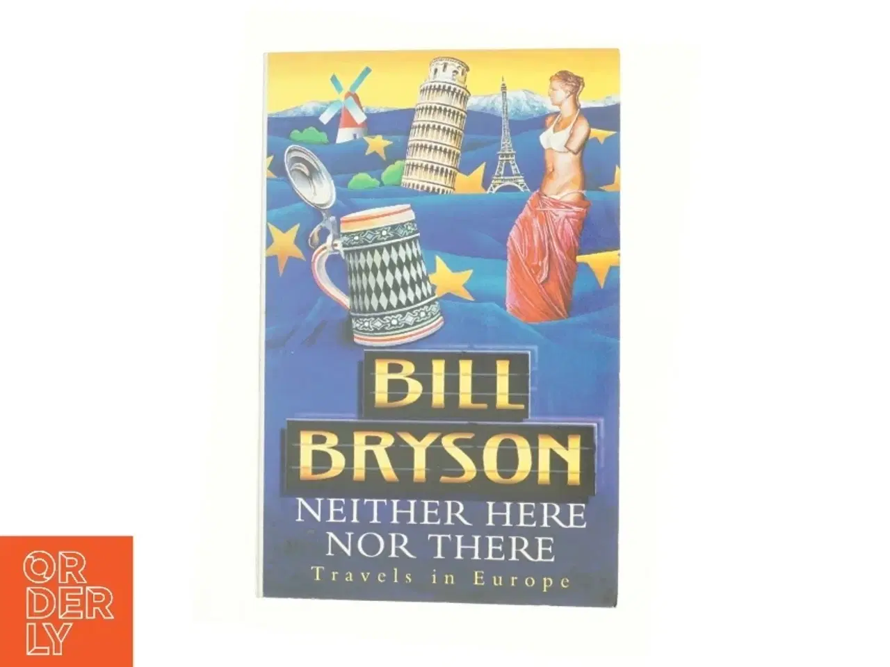 Billede 1 - Neither here nor there : travels in Europe af Bill Bryson (Bog)