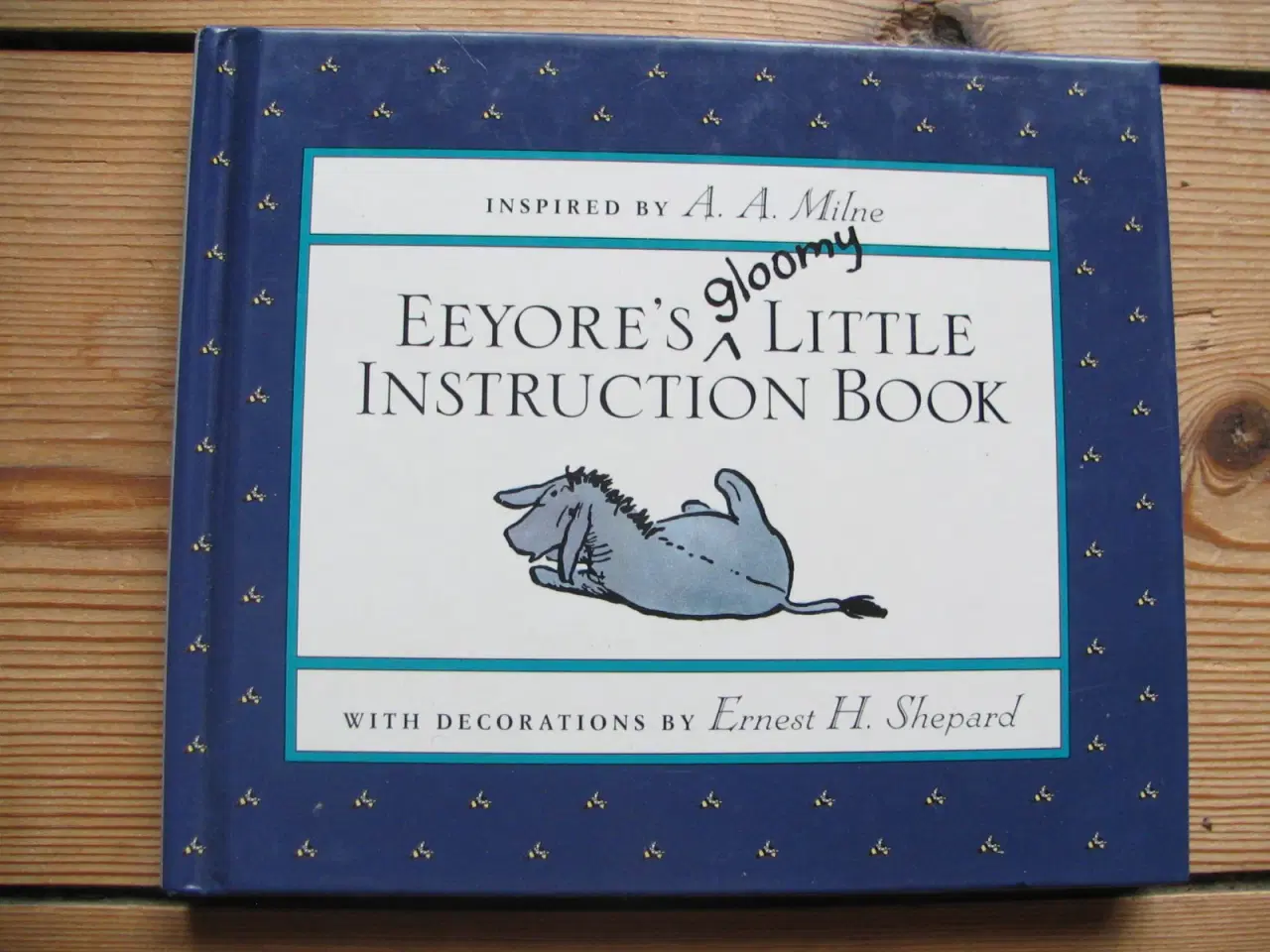 Billede 1 - Eeyore's Gloomy Little Instruction Book