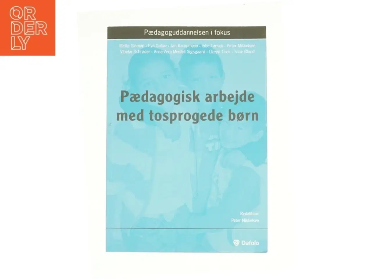 Billede 1 - Pædagogisk arbejde med tosprogede børn (Bog)