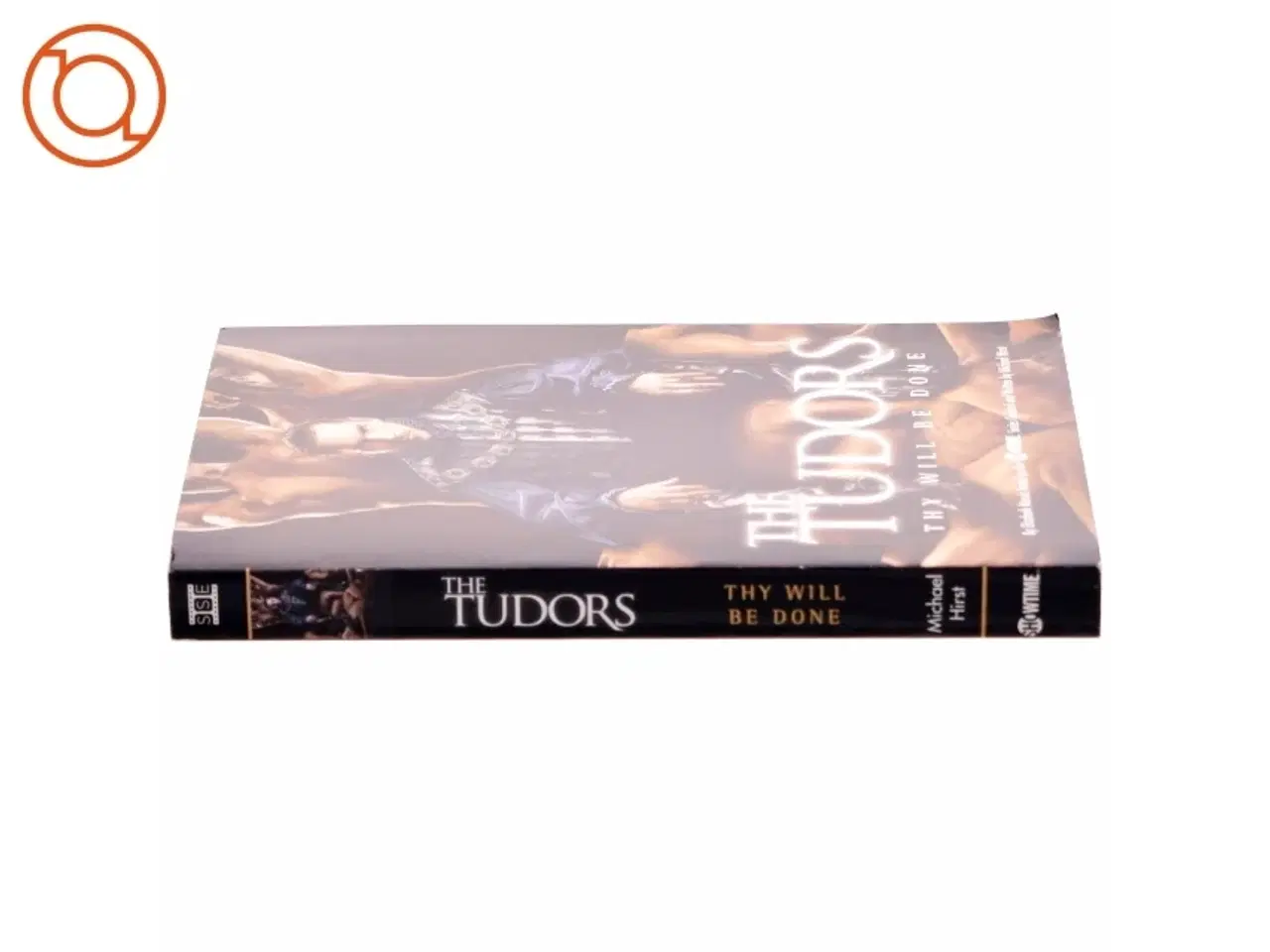Billede 2 - The Tudors: Thy Will Be Done af Elizabeth Massie, Michael Hirst (Bog)